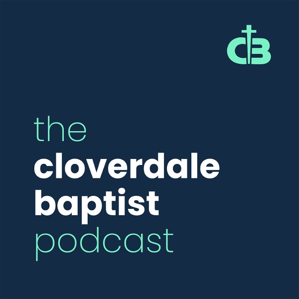Artwork for The Cloverdale Baptist Podcast