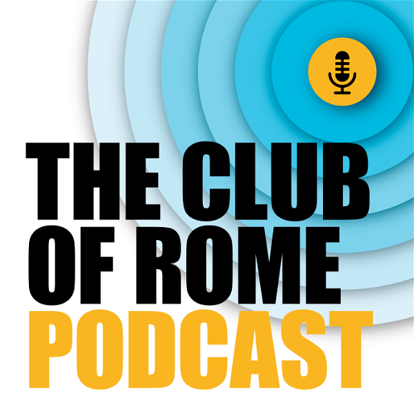 Artwork for THE CLUB OF ROME PODCAST
