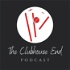 The Clubhouse End Podcast