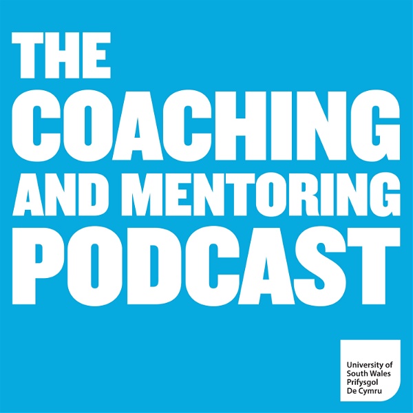 Artwork for The Coaching and Mentoring Podcast