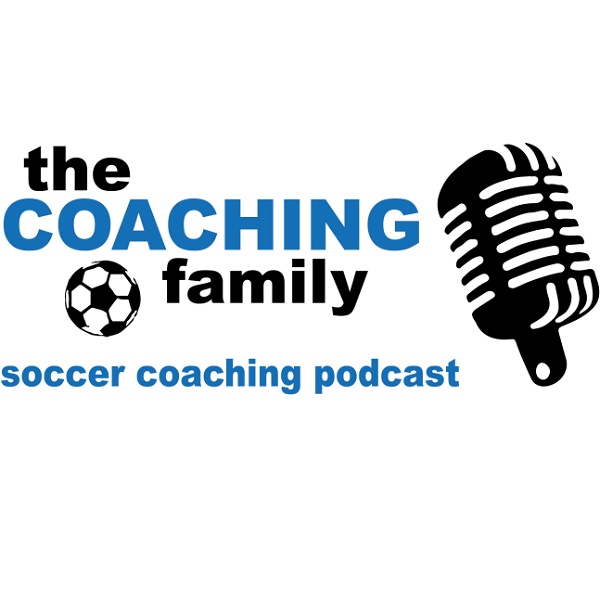 Artwork for The Coaching Family Soccer Coaching Podcast