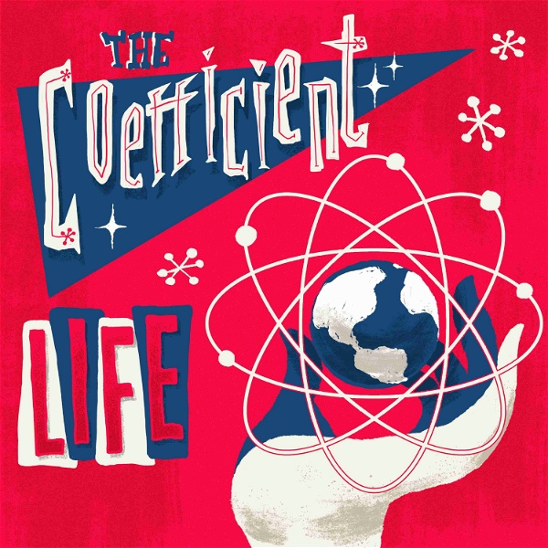 Artwork for The Coefficient Life