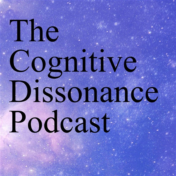 Artwork for The Cognitive Dissonance Podcast