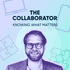 The Collaborator: Knowing what matters