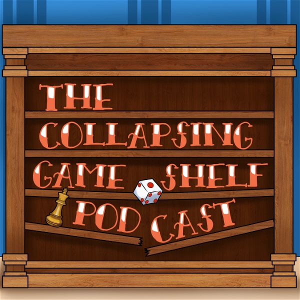 Artwork for The Collapsing Game Shelf Podcast