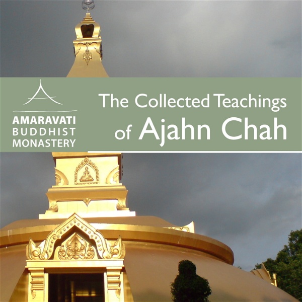 Artwork for The Collected Teachings of Ajahn Chah