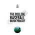 The College Baseball Nation Podcast