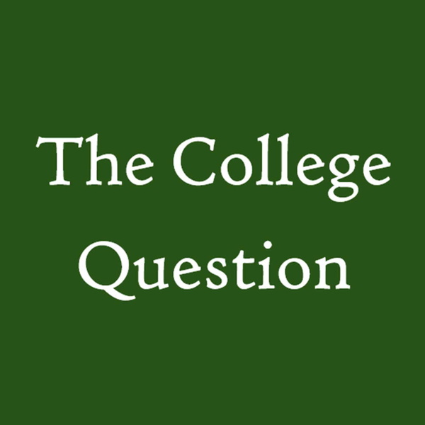 Artwork for The College Question Podcast