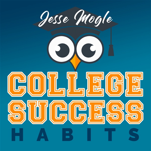 Artwork for The College Success Habits Podcast