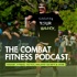 The Combat Fitness Podcast