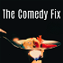 The Comedy Fix