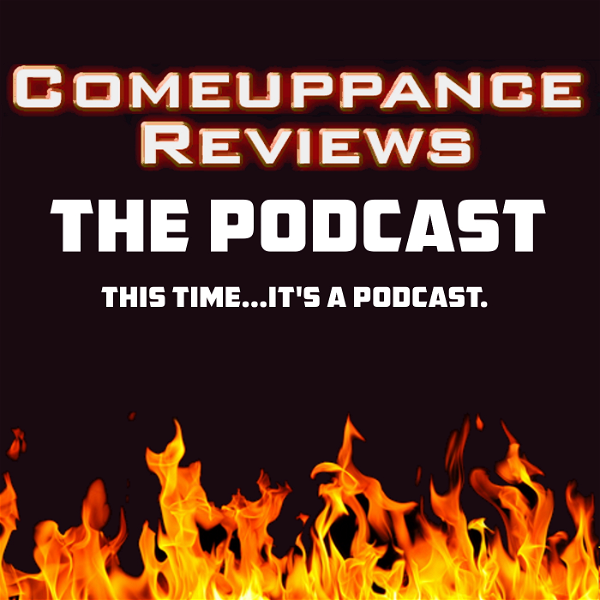 Artwork for The Comeuppance Reviews Podcast