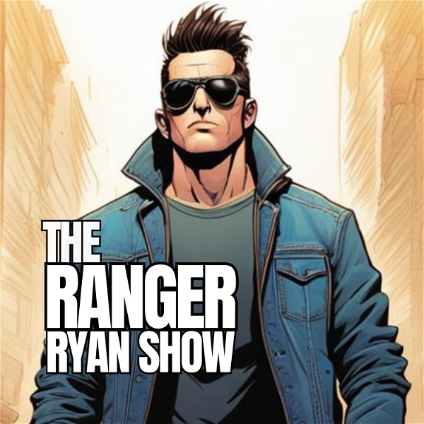 Artwork for The Ranger Ryan Show