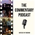 The Commentary Podcast