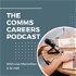 The Comms Careers Podcast