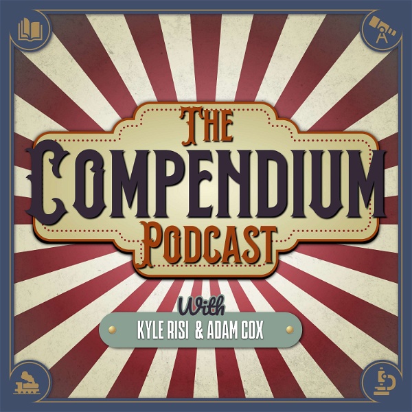 Artwork for The Compendium Podcast: An Assembly of Fascinating and Intriguing Things