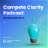 The Compete Clarity Podcast