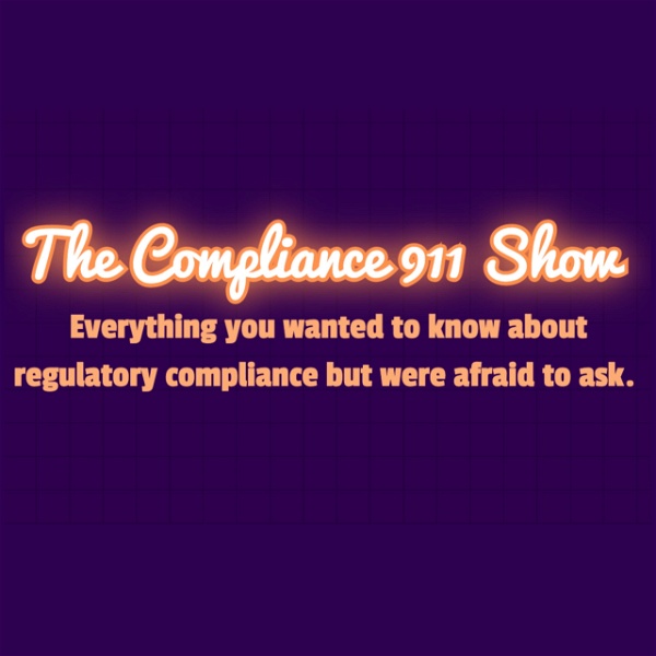 Artwork for The Compliance 911 Show