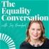 The Equality Conversation
