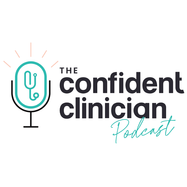 Artwork for The Confident Clinician Podcast