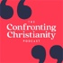 The Confronting Christianity Podcast
