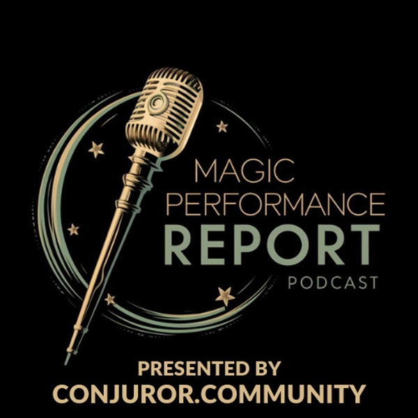 Artwork for Magic Performance Report Podcast Presented By Conjuror Community