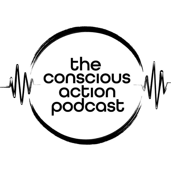 Artwork for The Conscious Action Podcast by Brian Berneman