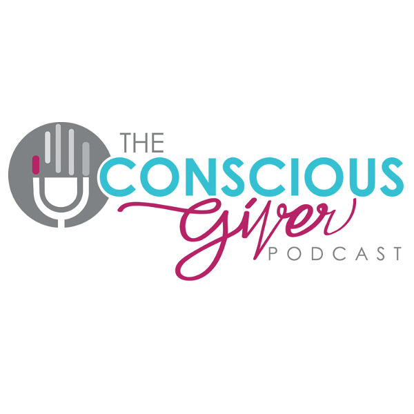 Artwork for The Conscious Giver Podcast
