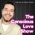 The Conscious Love Show