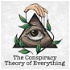The Conspiracy Theory of Everything