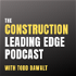 The Construction Leading Edge Podcast