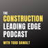 The Construction Leading Edge Podcast