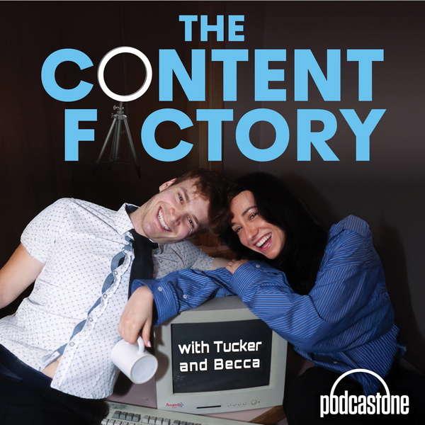 Artwork for The Content Factory with Tucker & Becca