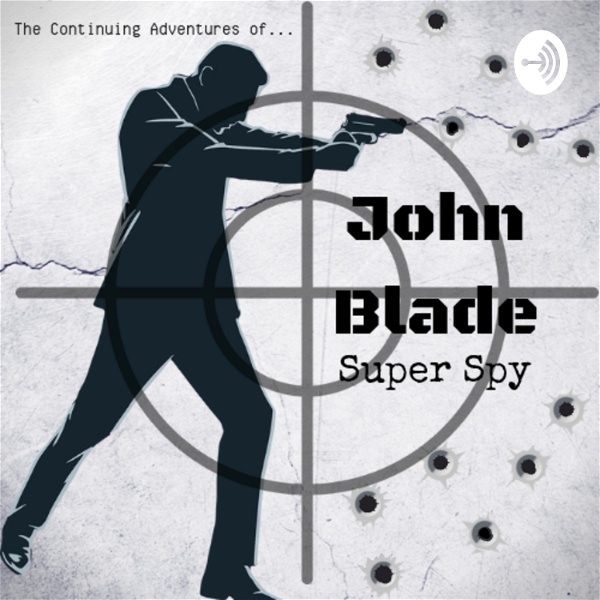 Artwork for The Continuing Adventures of John Blade: Super Spy