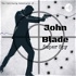 The Continuing Adventures of John Blade: Super Spy