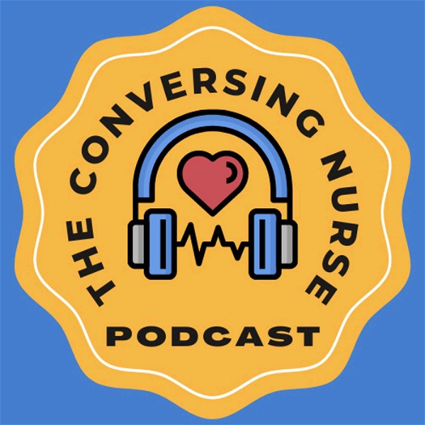 Artwork for The Conversing Nurse podcast