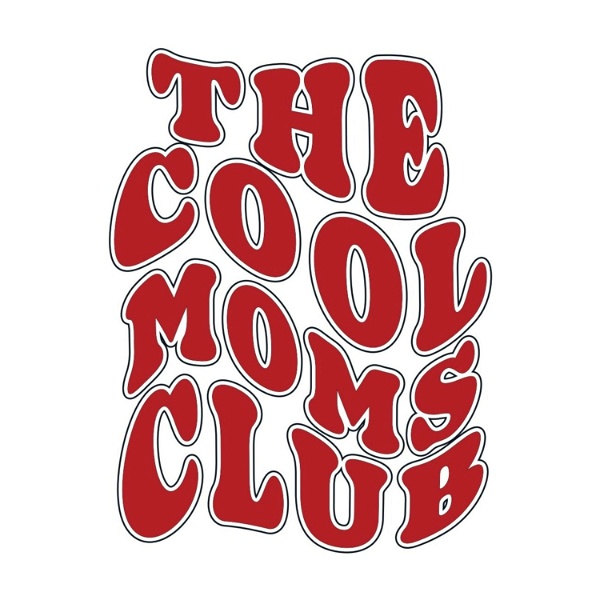 Artwork for The Cool Moms Club