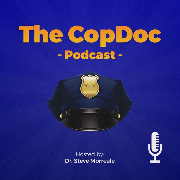 Artwork for The CopDoc Podcast: Aiming for Excellence in Leadership