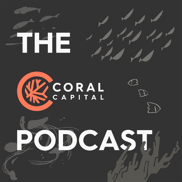 Artwork for The Coral Capital Podcast