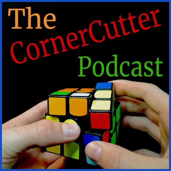 Artwork for The CornerCutter Podcast: A Cubing Podcast
