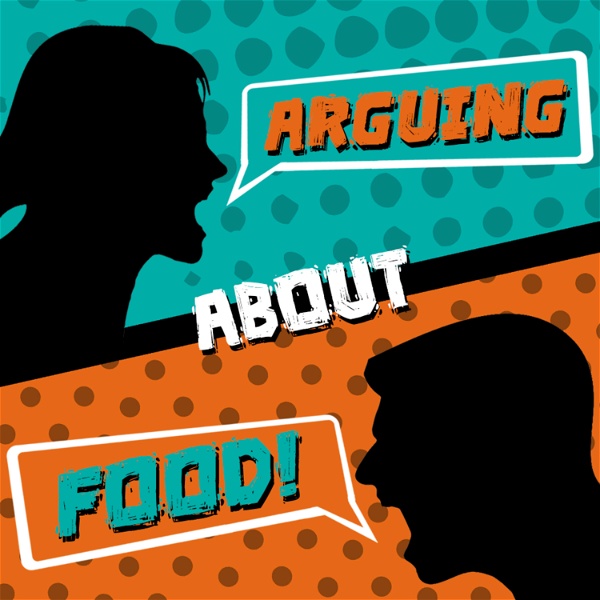 Artwork for Arguing About Food