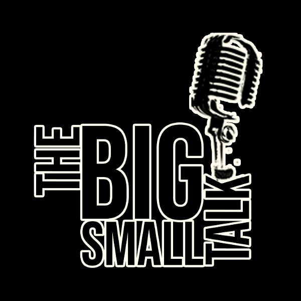 Artwork for The BigSmall Talk