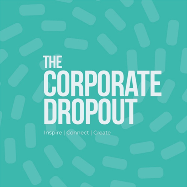 Artwork for The Corporate Dropout by Zimbini Peffer