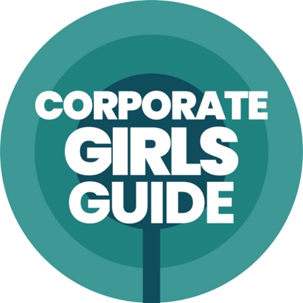 Artwork for The Corporate Girls Guide