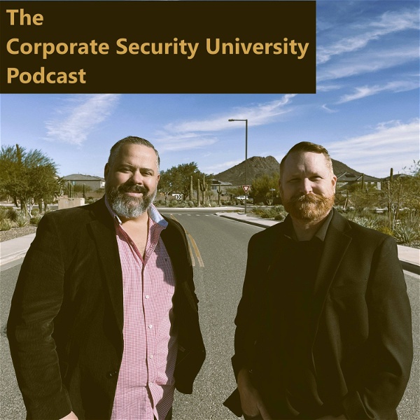 Artwork for The Corporate Security University Podcast