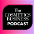 The Cosmetics Business Podcast