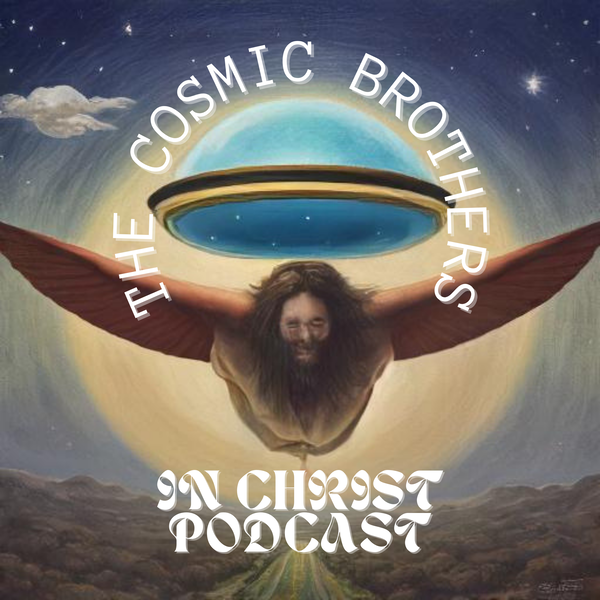 Artwork for The Cosmic Brothers In Christ
