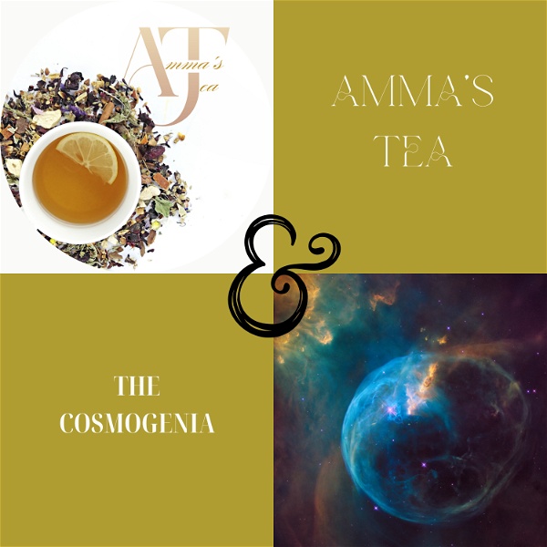 Artwork for Amma's Tea and The Cosmogenia