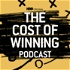 The Cost of Winning Podcast