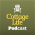 The Cottage Life Podcast